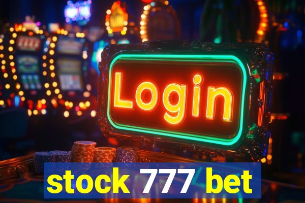 stock 777 bet